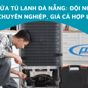 Sửa tủ lạnh đà nẵng